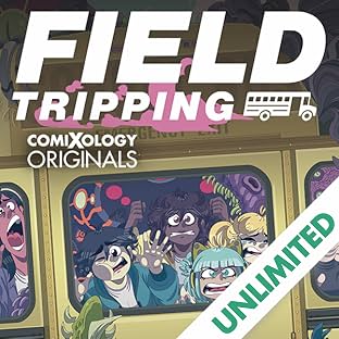 Field Tripping (comiXology Originals)